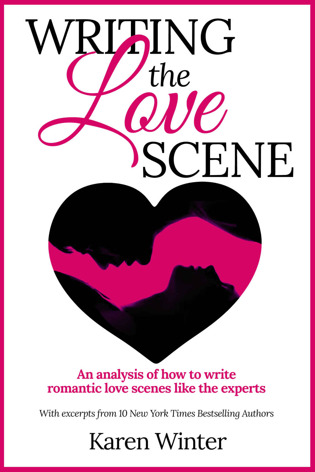 Writing the Love Scene An analysis of how to write romantic love scenes like - photo 1