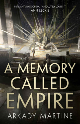 Arkady Martine - A Memory Called Empire