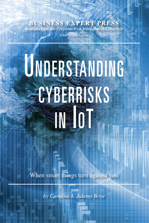 Understanding Cyberrisks in IoT Understanding Cyberrisks in IoT When Smart - photo 1