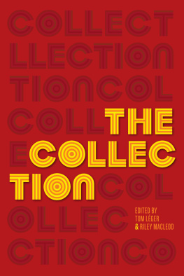 Tom Léger and Riley MacLeod (eds) - The Collection: Short Fiction from the Transgender Vanguard