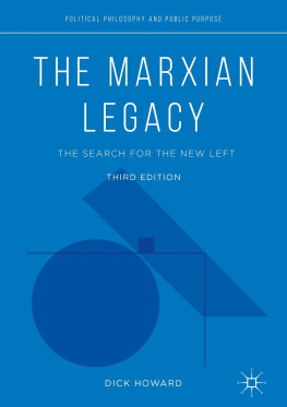 Dick Howard - The Marxian legacy : the search for the new left