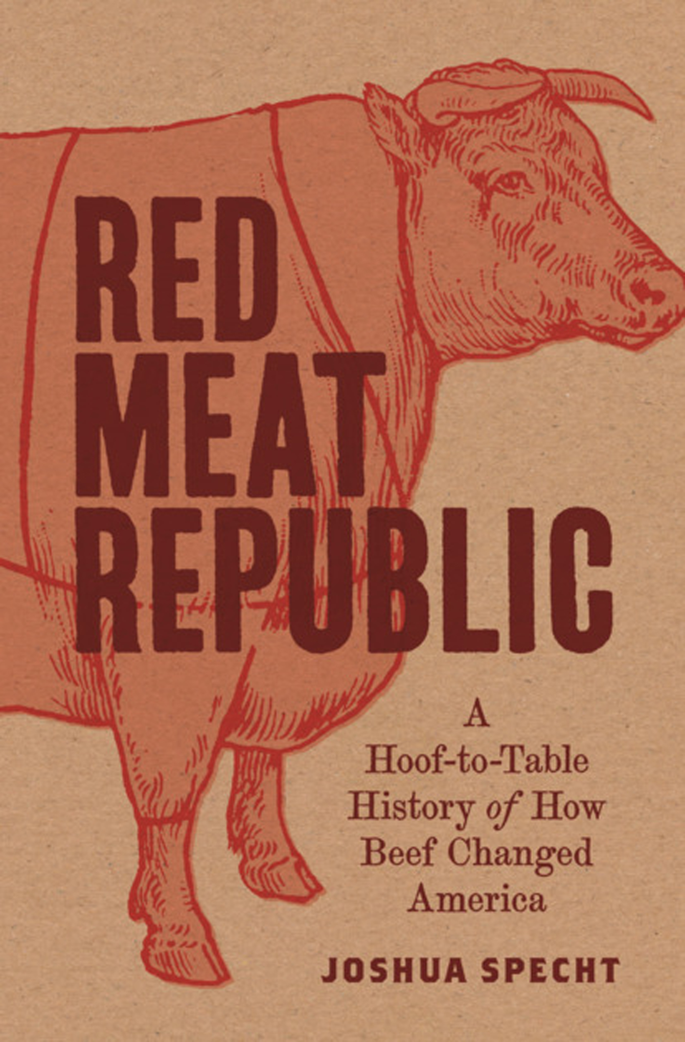 MORE PRAISE FOR RED MEAT REPUBLIC Spechts evocation of specific placesfrom the - photo 1