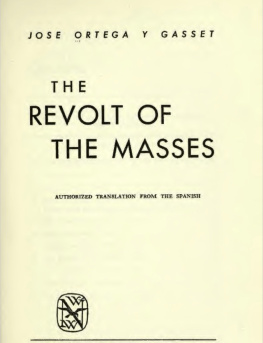 José Ortega y Gasset The Revolt of the Masses