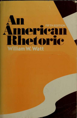 William Whyte Watt - An American Rhetoric