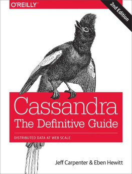 Jeff Carpenter and Eben Hewitt - Cassandra: The Definitive Guide