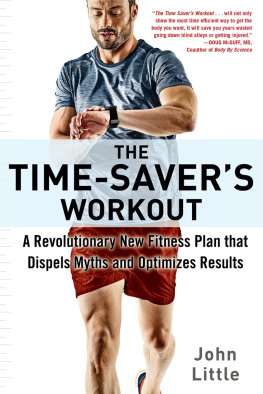 John Little - The Time-Saver’s Workout: A Revolutionary New Fitness Plan that Dispels Myths and Optimizes Results