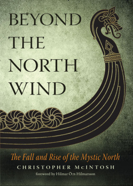 Christopher McIntosh - Beyond the North Wind: The Fall and Rise of the Mystic North