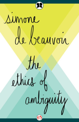 Simone de Beauvoir - The Ethics of Ambiguity