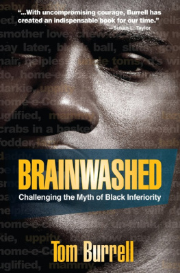 Tom Burrell - Brainwashed: Challenging the Myth of Black Inferiority