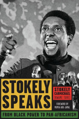 Stokely Carmichael - Stokely Speaks: From Black Power to Pan-Africanism