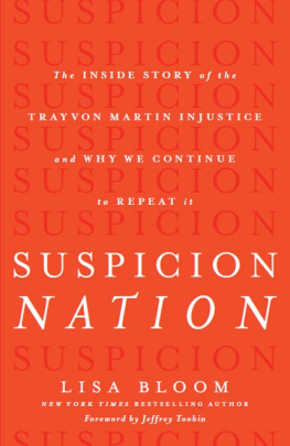 Lisa Bloom - Suspicion Nation: The Inside Story of the Trayvon Martin Injustice and Why We Continue to Repeat It