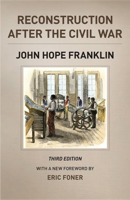 John Hope Franklin - Reconstruction After the Civil War