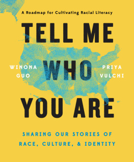 Winona Guo Tell Me Who You Are: Sharing Our Stories of Race, Culture, & Identity