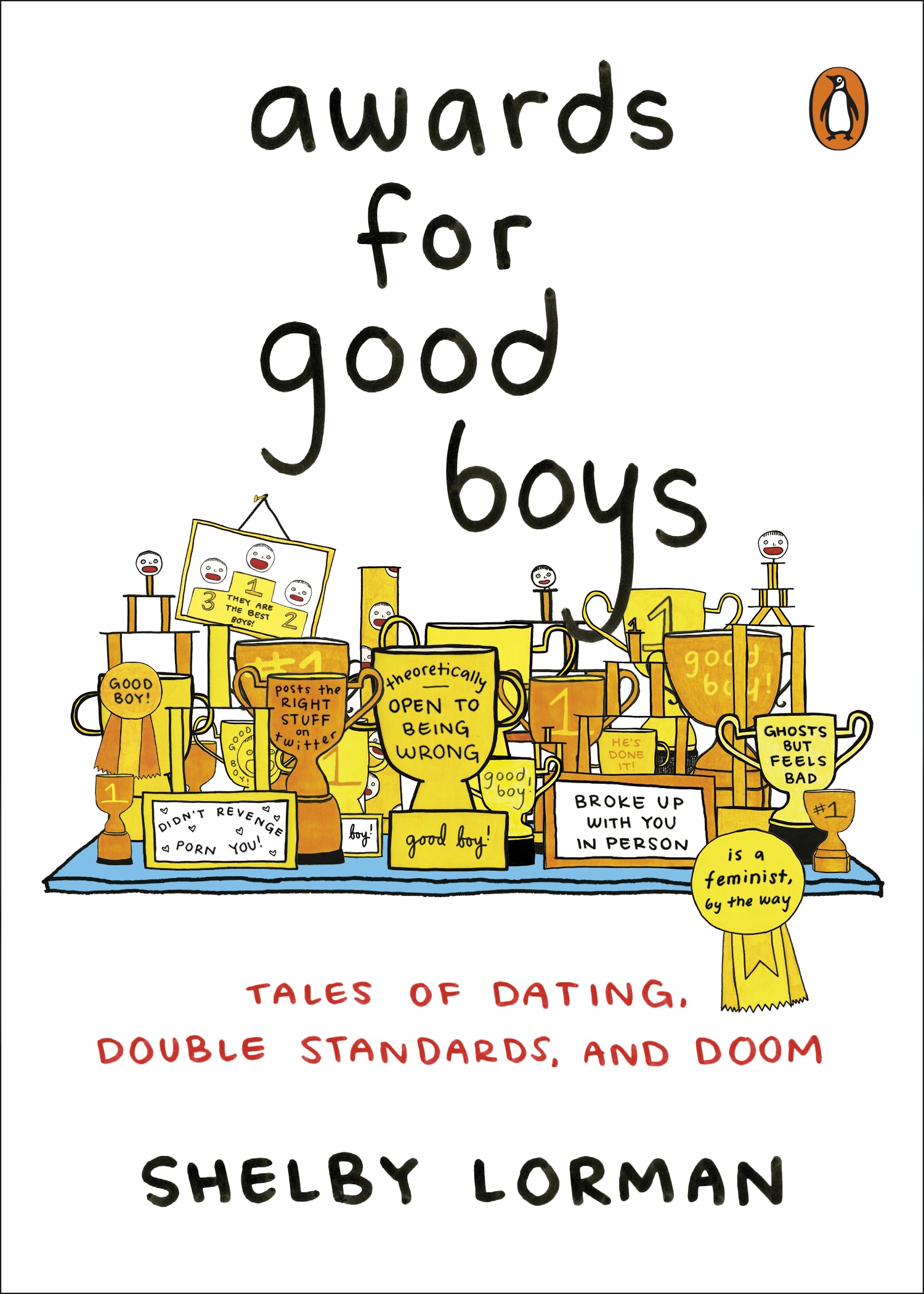 PENGUIN BOOKS AWARDS FOR GOOD BOYS Shelby Lorman is a writer illustrator - photo 1