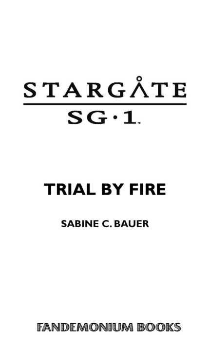 Stargate SG-1 1 Trial by Fire - photo 1