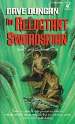 Dave Duncan - Seventh Sword 1, Reluctant Swordsman