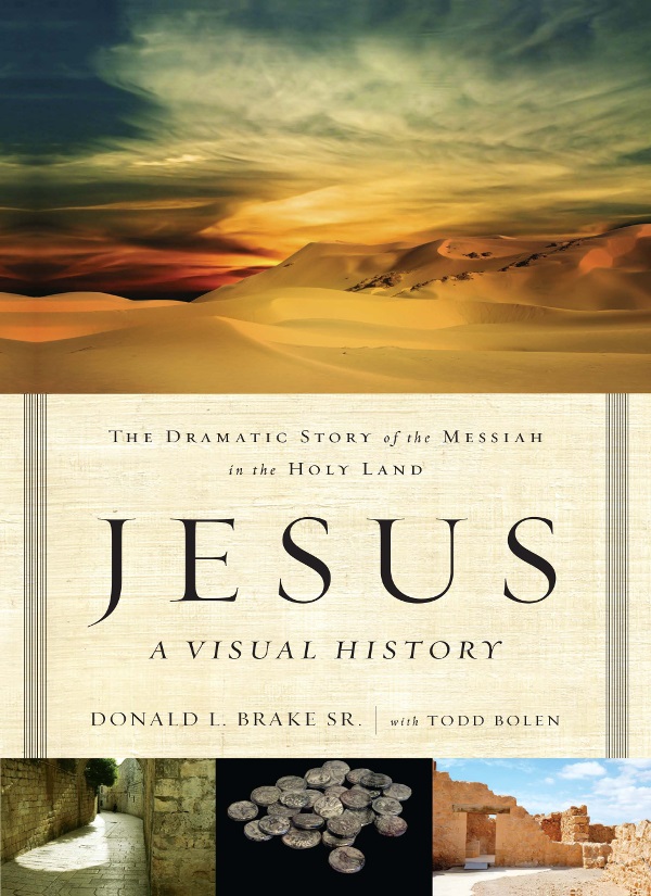 ZONDERVAN Jesus A Visual History Copyright 2014 by Donald L Brake ePub - photo 1