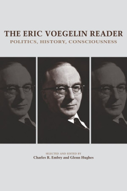 Charles R. Embry - The Eric Voegelin Reader