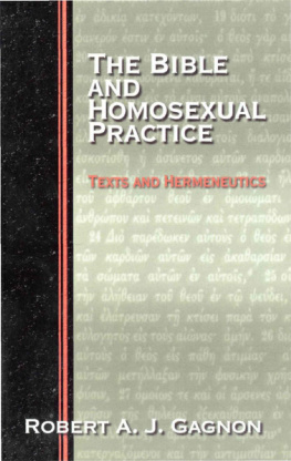 Robert A.J. Gagnon - The Bible and Homosexual Practice: Texts and Hermeneutics