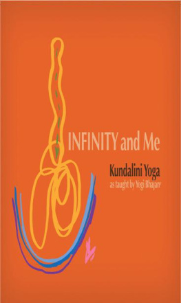 Yogi Bhajan - Infinity and ME - Kundalini Yoga as taught by Yogi Bhajan