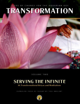 Yogi Bhajan Serving the Infinite - Volume Two (Transformation)