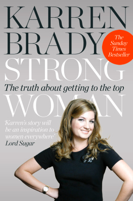 Karren Brady - Strong Woman: The Truth About Getting to the Top