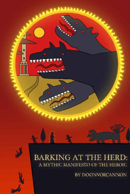 Doonvorcannon - Barking at the Herd: A Mythic Manifesto of the Heroic