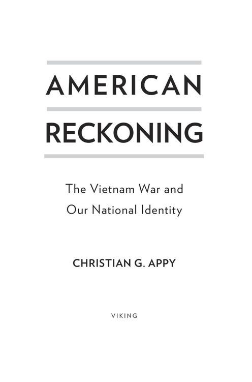 American Reckoning The Vietnam War and Our National Identity - image 1