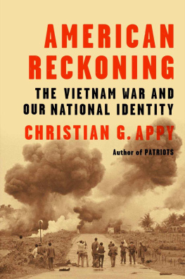 Christian G. Appy American Reckoning: The Vietnam War and Our National Identity