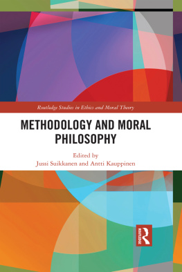 Jussi Suikkanen Methodology and Moral Philosophy