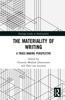 Christian Mosbaek Johannessen - The Materiality of Writing: A Trace Making Perspective