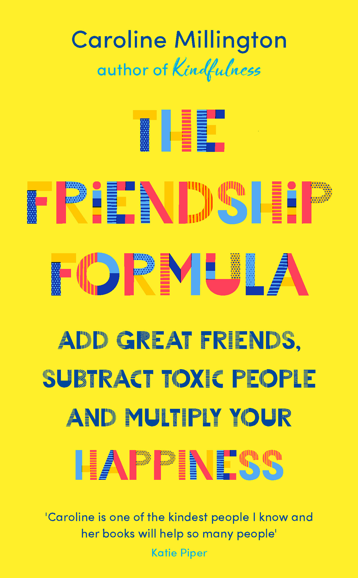 THE FRIENDSHIP FORMULA THE FRIENDSHIP FORMULA Caroline Millington AN ANIMA - photo 1