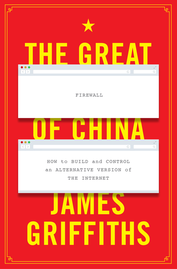 The definitive guide to the development of the internet in China Griffiths - photo 1