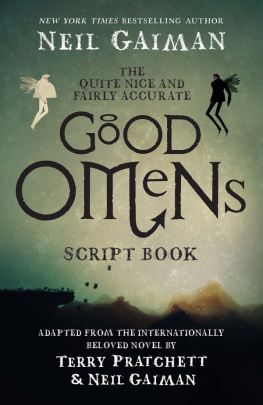 Neil Gaiman - The Quite Nice and Fairly Accurate Good Omens Script Book
