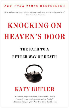 Katy Butler - The Art of Dying Well: A Practical Guide to a Good End of Life