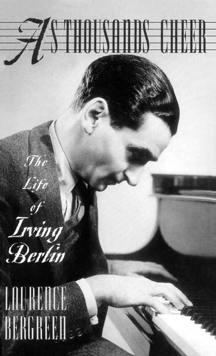 As Thousands Cheer The Life of Irving Berlin - photo 1