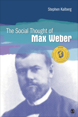 Stephen Kalberg - The Social Thought of Max Weber