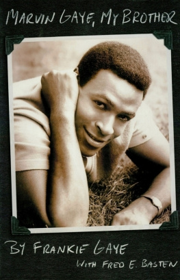 Frankie Gaye - Marvin Gaye, My Brother