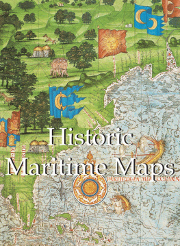 Donald Wigal Historic Maritime Maps Used for Historic Exploration, 1290–1699