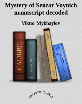 Viktor Mykhaylov Mystery of Senzar: Voynich manuscript decoded
