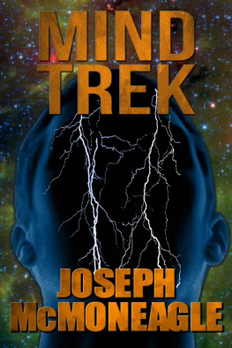 Joseph McMoneagle - Mind Trek