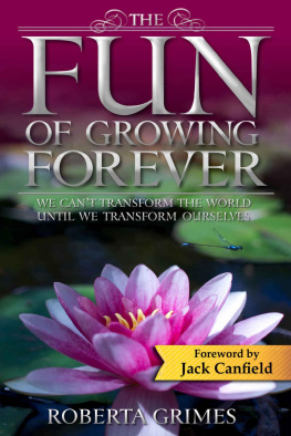 Roberta Grimes - The Fun of Growing Forever
