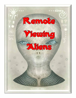 Gil Carlson - Remote Viewing Aliens: Our Military Remote Viewers have been in Contact with ET! (Blue Planet Project Book 5)