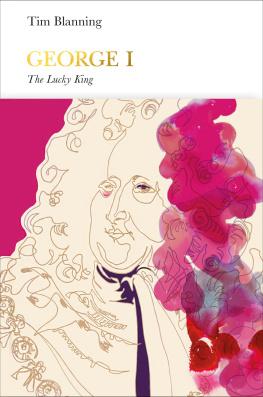 Timothy C.W. Blanning - George I: The Lucky King