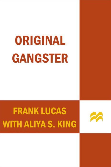 ORIGINAL GANGSTER The Real Life Story of One of Americas Most Notorious - photo 1