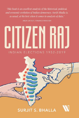 Surjit S. Bhalla Citizen Raj: Indian Elections, 1952–2019