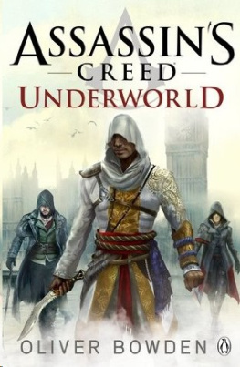 Oliver Bowden Assassin’s Creed: Underworld