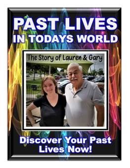 Gil Carlson - Past Lives in Today’s World! What happens when your previous life returns to haunt you! Use These Reincarnation Secrets to Discover Your Past Life!: Extraordinary ... Lauren & Gary (Blue Planet