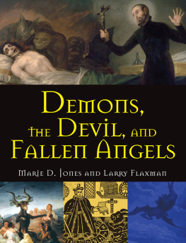 Marie D. Jones - Demons, the Devil, and Fallen Angels