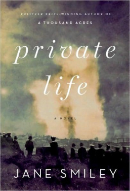 Jane Smiley - Private Life